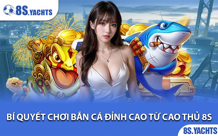 Bắn Cá 8S