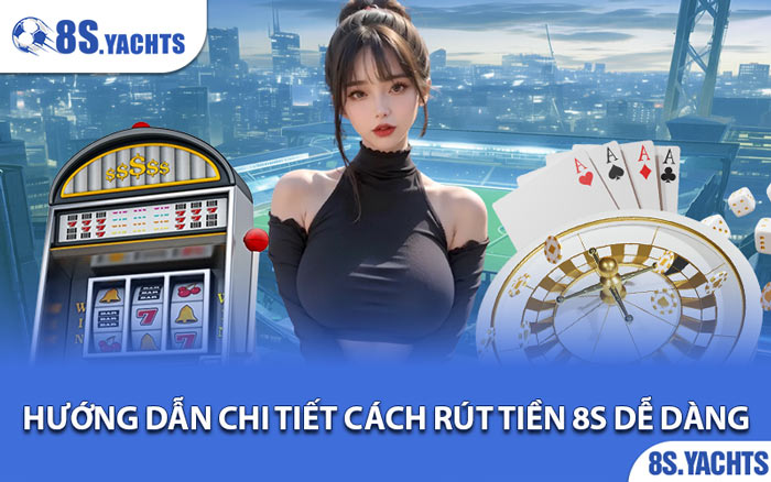 Rút Tiền 8S
