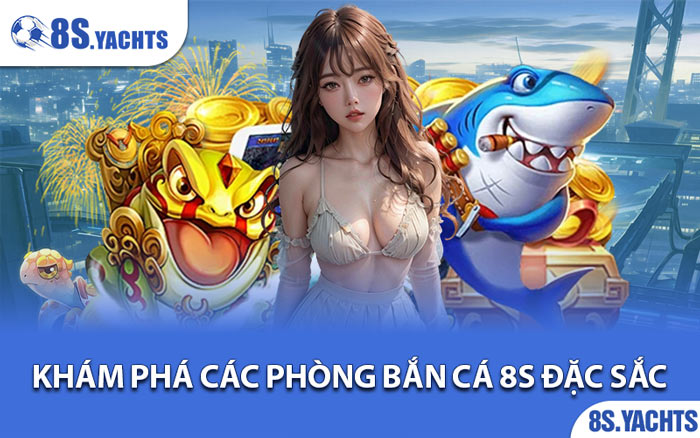 Bắn Cá 8S