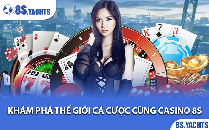 Casino 8S