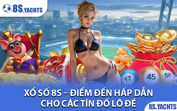 Xổ Số 8S
